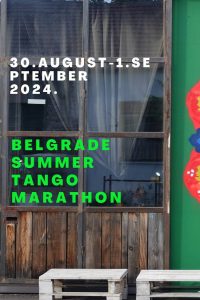 Belgrade Summer Tango Marathon 2024